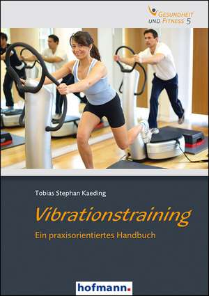 Vibrationstraining de Tobias Stephan Kaeding
