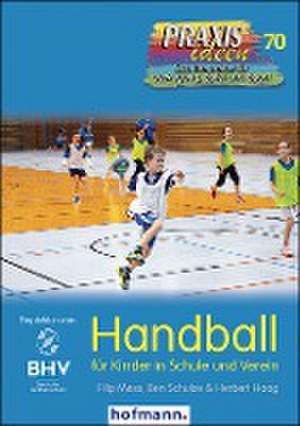 Handball für Kinder in Schule und Verein de Filip Mess