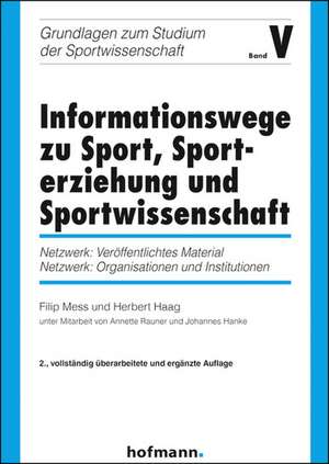 Informationswege zu Sport, Sporterziehung und Sportwissenschaft de Filip Mess