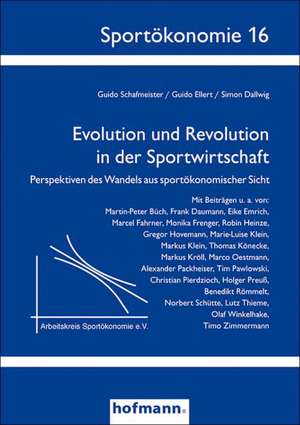 Evolution und Revolution in der Sportwirtschaft de Guido Schafmeister