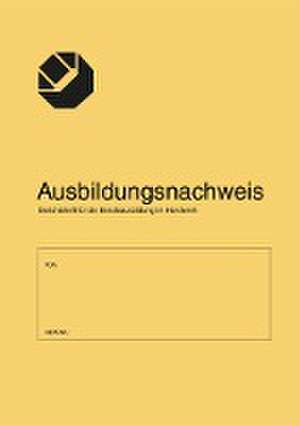 Ausbildungsnachweis/Berichtsheft für die Berufsausbildung im Handwerk de Holzmann