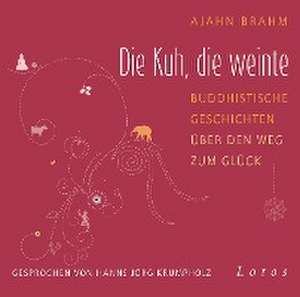 Die Kuh, die weinte de Ajahn Brahm