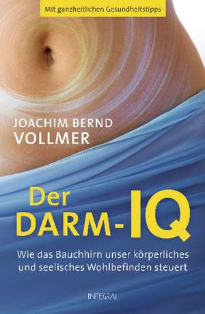 Der Darm-IQ de Joachim Bernd Vollmer