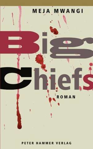 Big Chiefs de Meja Mwangi