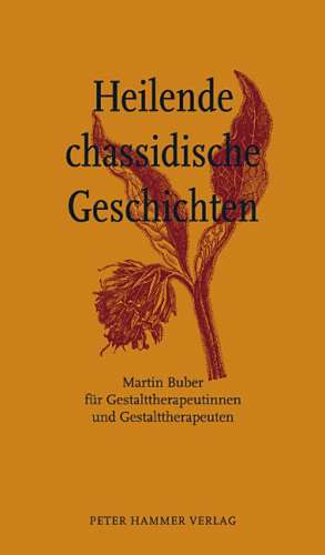 Heilende chassidische Geschichten de Cornelia Muth