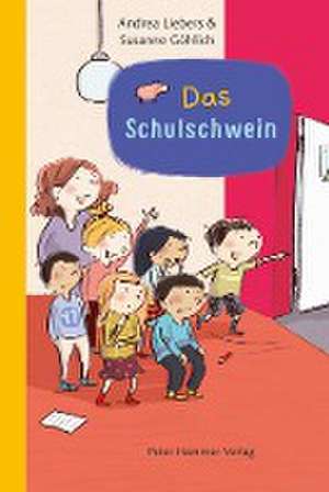 Das Schulschwein de Andrea Liebers