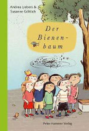 Der Bienenbaum de Andrea Liebers