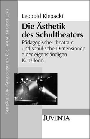 Die Ästhetik des Schultheaters de Leopold Klepacki