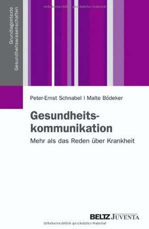 Gesundheitskommunikation de Peter-Ernst Schnabel