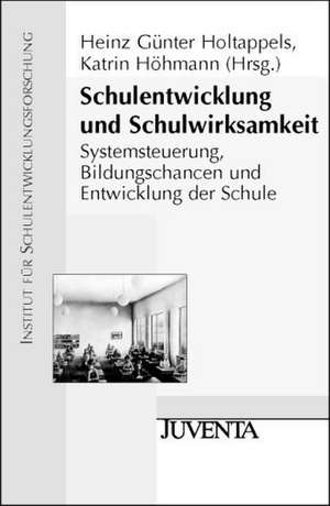 Schulentwicklung und Schulwirksamkeit de Heinz Günter Holtappels