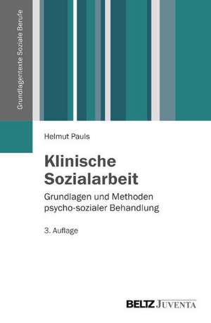 Klinische Sozialarbeit de Helmut Pauls