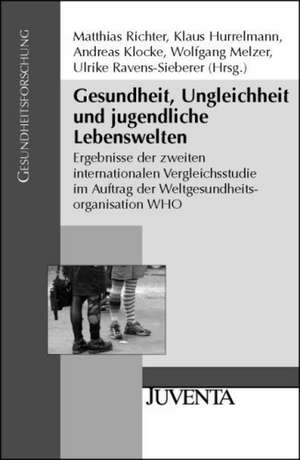 Gesundheit, Ungleichheit und jugendliche Lebenswelten de Matthias Richter