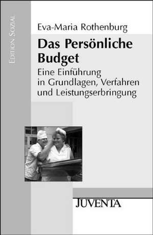 Das Persönliche Budget de Eva-Maria Rothenburg