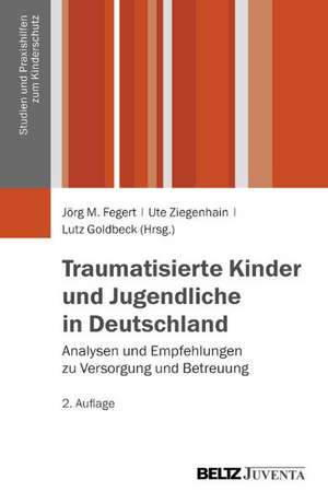 Traumatisierte Kinder und Jugendliche in Deutschland de Jörg M. Fegert