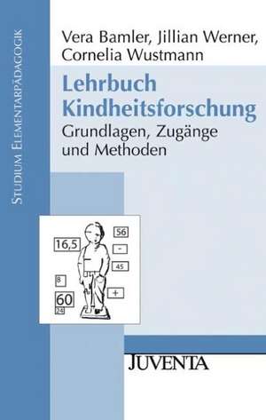 Lehrbuch Kindheitsforschung de Vera Bamler