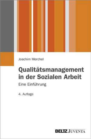 Qualitätsmanagement in der Sozialen Arbeit. de Joachim Merchel