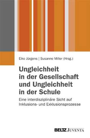 Ungleichheit in der Gesellschaft und Ungleichheit in der Schule de Eiko Jürgens