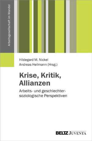 Krise, Kritik, Allianzen de Hildegard Maria Nickel