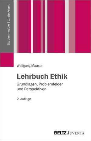 Lehrbuch Ethik de Wolfgang Maaser