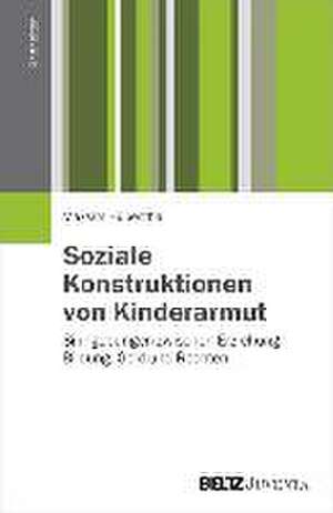 Soziale Konstruktionen von Kinderarmut de Maksim Hübenthal