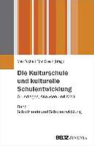 Die Kulturschule und kulturelle Schulentwicklung de Max Fuchs