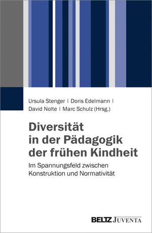 Diversität in der Pädagogik der frühen Kindheit de Ursula Stenger