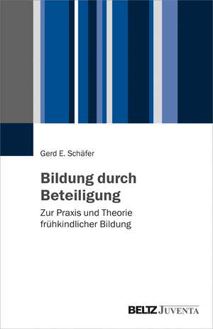 Bildung durch Beteiligung de Gerd E. Schäfer