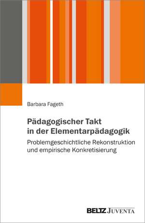 Pädagogischer Takt in der Elementarpädagogik de Barbara Fageth