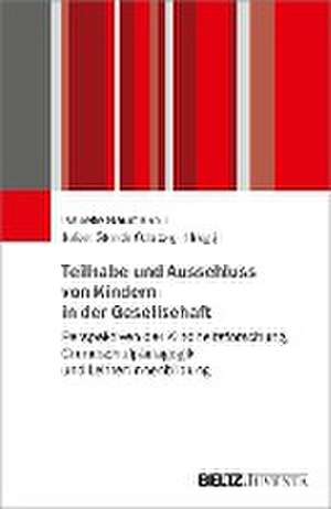 Teilhabe und Ausschluss von Kindern in der Gesellschaft de Isabelle Naumann