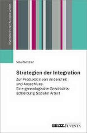 Strategien der Integration de Nils Wenzler