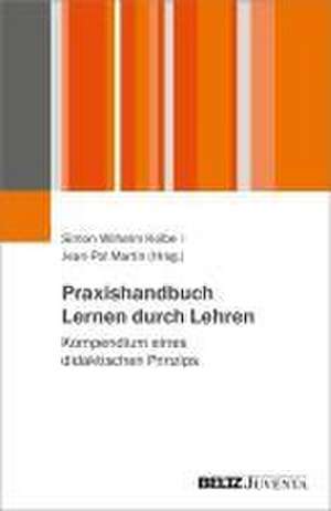 Praxishandbuch Lernen durch Lehren de Simon Wilhelm Kolbe