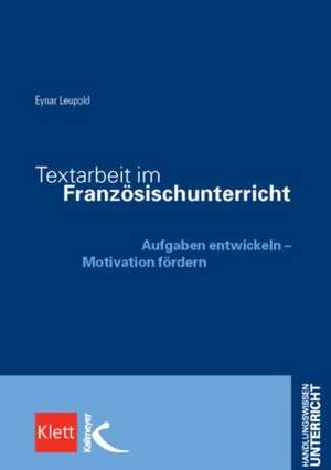 Textarbeit im Französischunterricht de Eynar Leupold