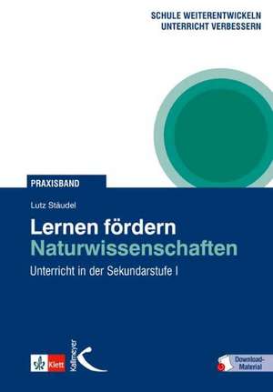 Lernen fördern: Naturwissenschaften de Lutz Stäudel