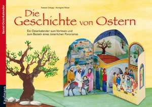 Die Geschichte von Ostern de Renate Schupp