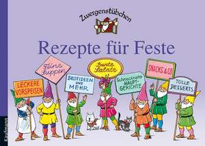 Zwergenstübchen Rezepte für Feste de Elke Schuster