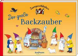 Zwergenstübchen Der große Backzauber de Elke Schuster