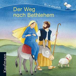 Der Weg nach Bethlehem de Katharina Mauder