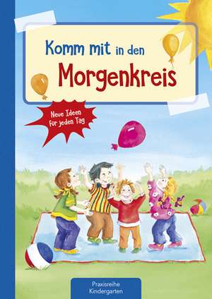 Komm mit in den Morgenkreis de Suse Klein