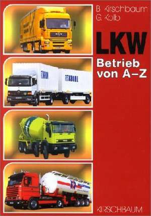 LKW. Betrieb von A-Z de Günter Kolb