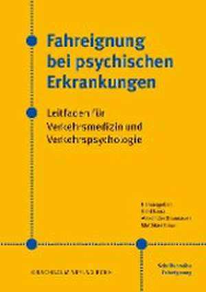 Fahreignung bei psychischen Erkrankungen de Gerd Laux