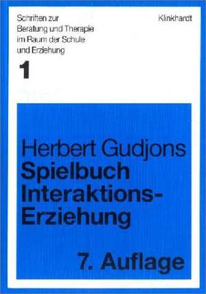 Spielbuch Interaktionserziehung de Herbert Gudjons