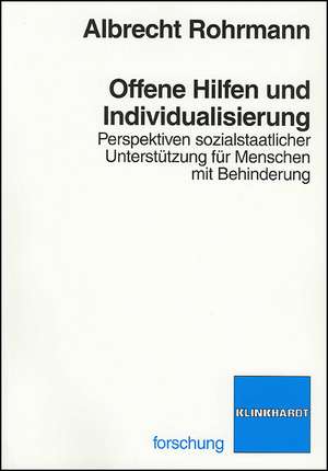 Offene Hilfen und Individualisierung de Albrecht Rohrmann