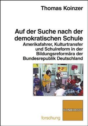 Auf der Suche nach der demokratischen Schule de Thomas Koinzer