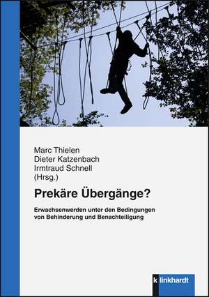 Prekäre Übergänge? de Marc Thielen