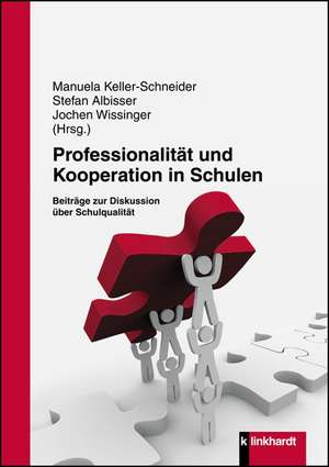 Professionalität und Kooperation in Schulen de Manuela Keller-Schneider