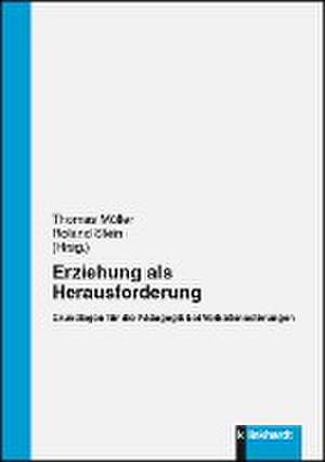 Erziehung als Herausforderung de Thomas. Müller