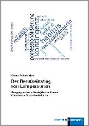 Der Berufseinstieg von Lehrpersonen de Klaus Schneider