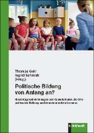 Politische Bildung von Anfang an? de Thomas Goll