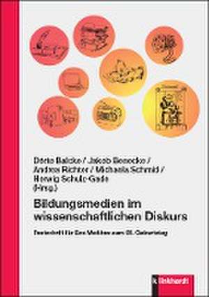 Bildungsmedien im wissenschaftlichen Diskurs de Dörte Balcke