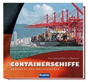 Containerschiffe - Rückgrat des Welthandels de Hans Jürgen Witthöft